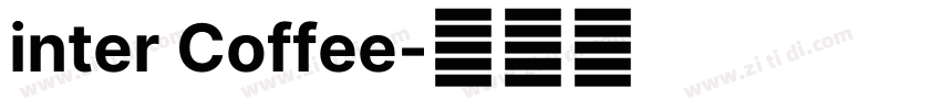 inter Coffee字体转换